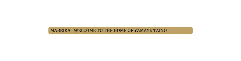 Mabrika WELCOME TO THE HOME OF YAMAYE TAINO